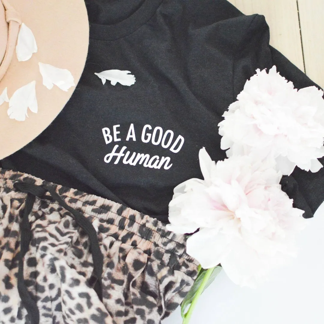 Be a Good Human Black Tee